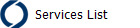   Services List